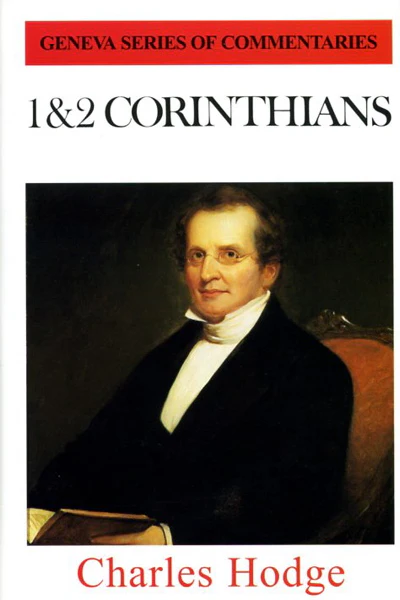 1 and 2 Corinthians (Geneva Commentaries)