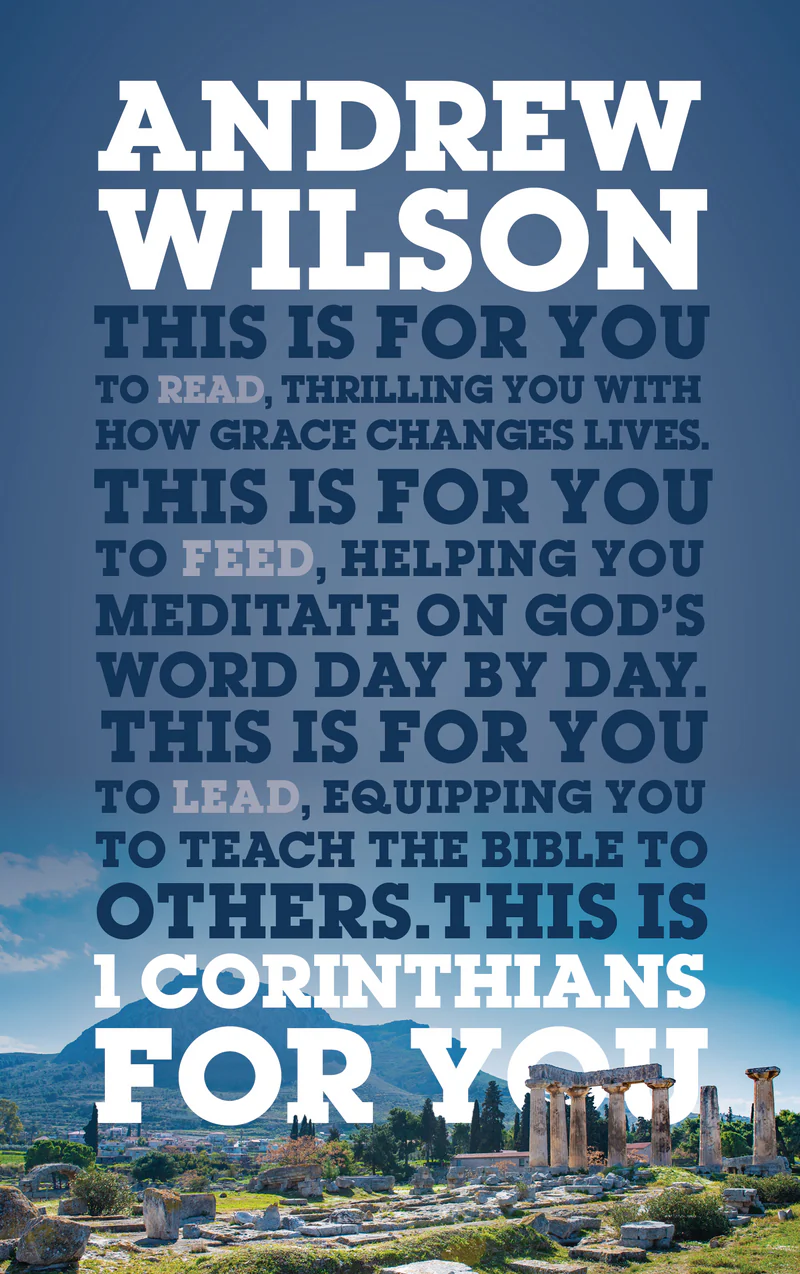 1 Corinthians for You: Thrilling You with How Grace Changes Lives (God's Word for You)