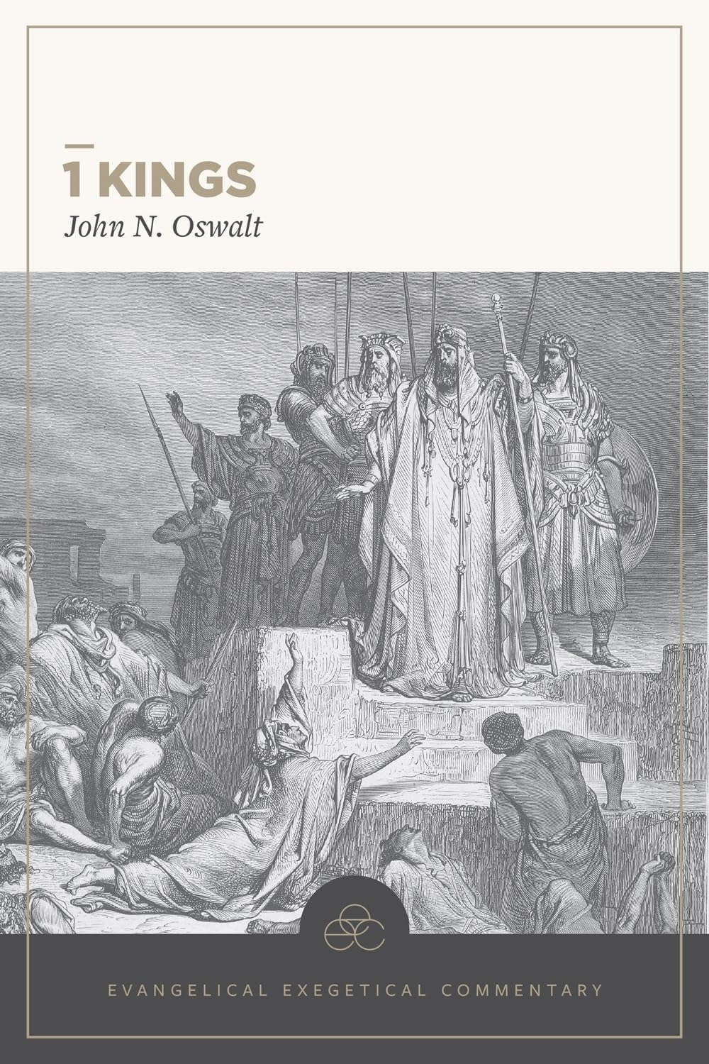 1 Kings: Evangelical Exegetical Commentary (EEC)