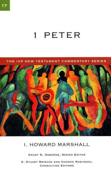 1 Peter, Volume 17 (IVP New Testament Commentary)