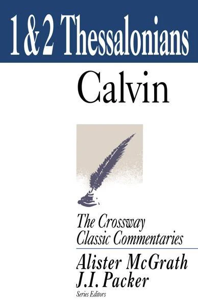 1 & 2 Thessalonians (Crossway Classics)
