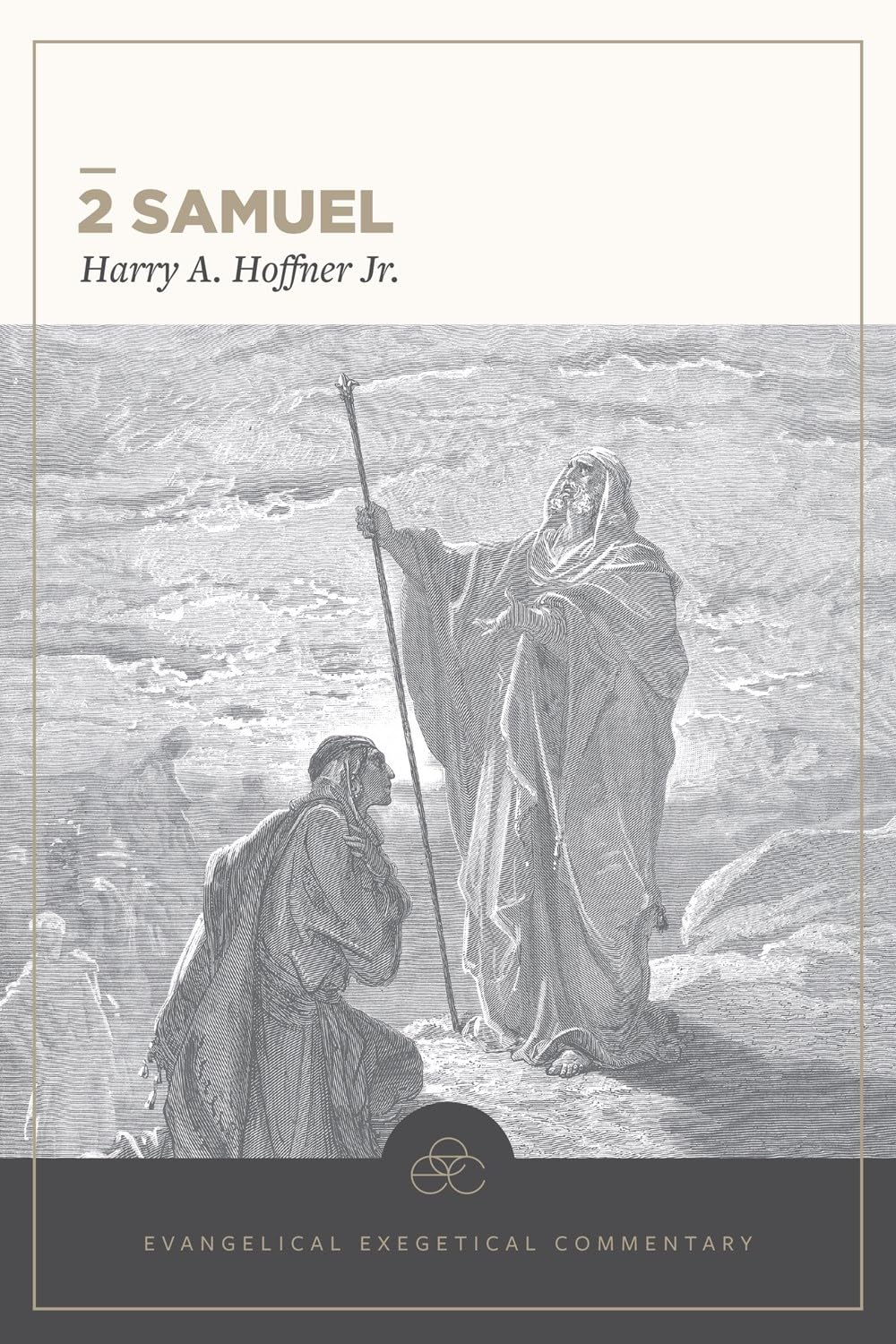 2 Samuel: Evangelical Exegetical Commentary (EEC)