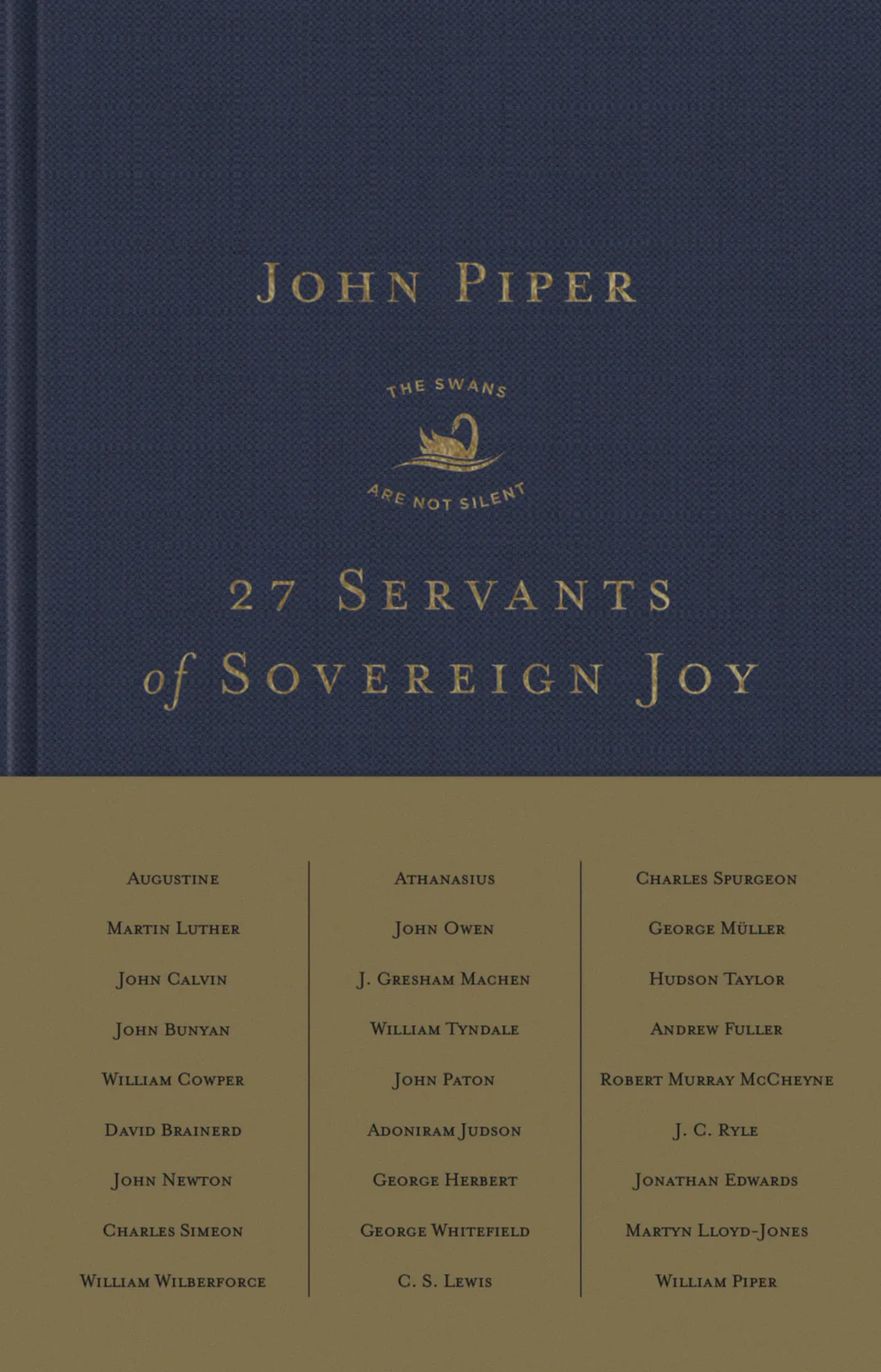 27 Servants of Sovereign Joy: Faithful, Flawed, and Fruitful