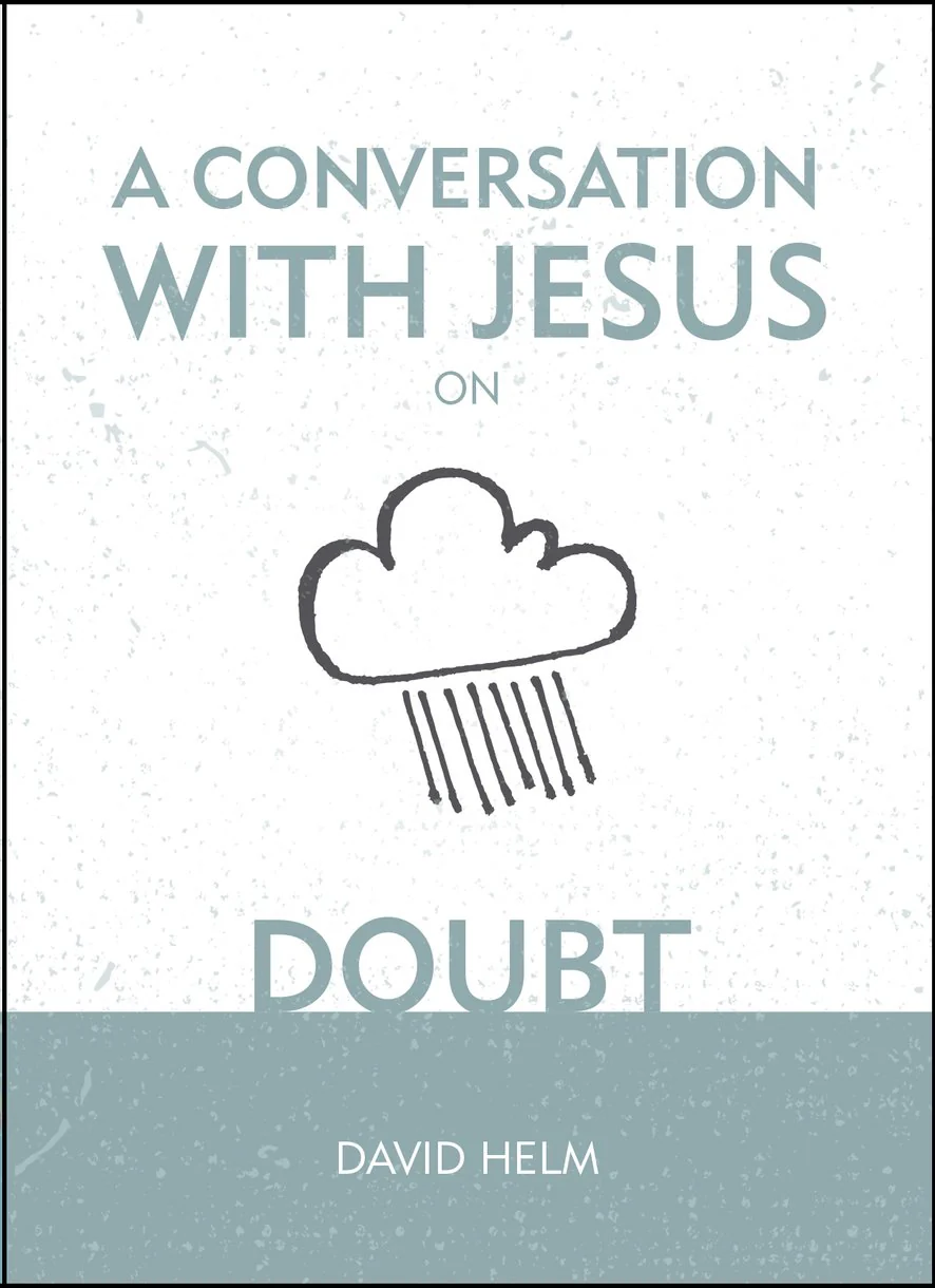 A Conversation with Jesus... on Doubt