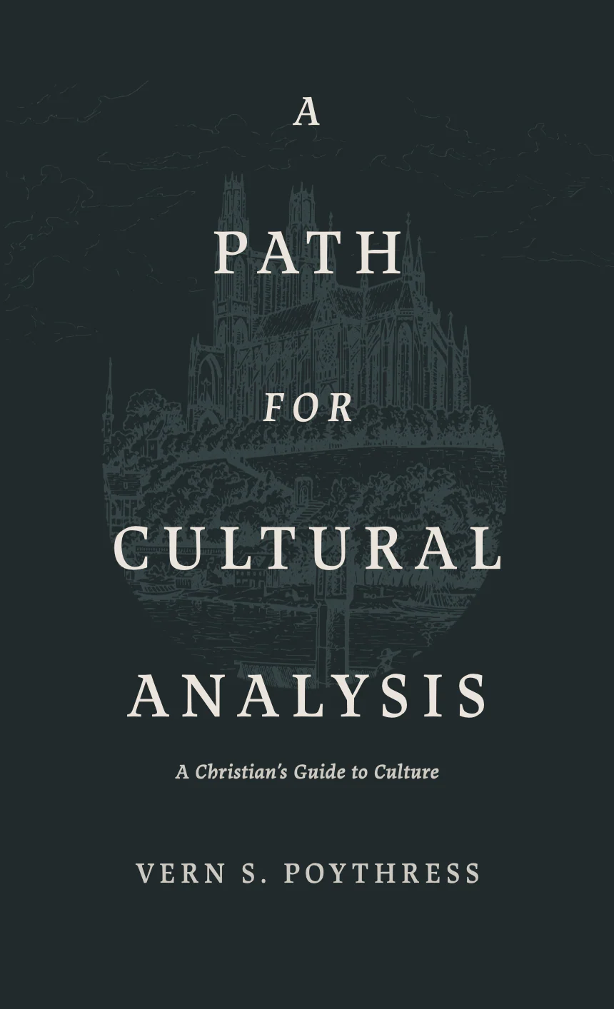 A Path for Cultural Analysis: A Christian’s Guide to Culture