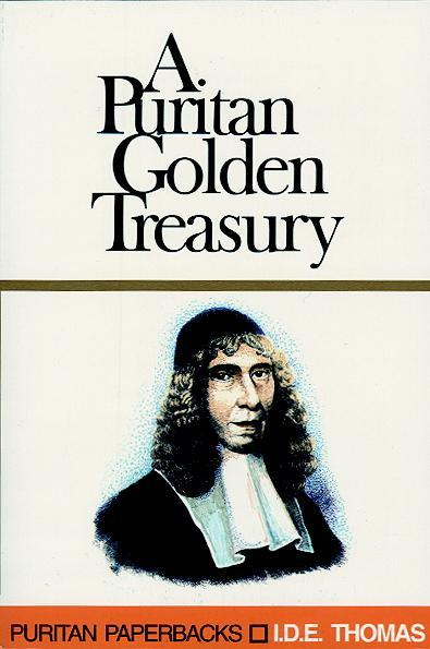 A Puritan Golden Treasury (Puritan Paperbacks)