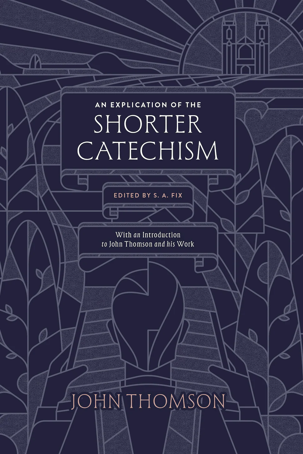 An Explication of the Shorter Catechism