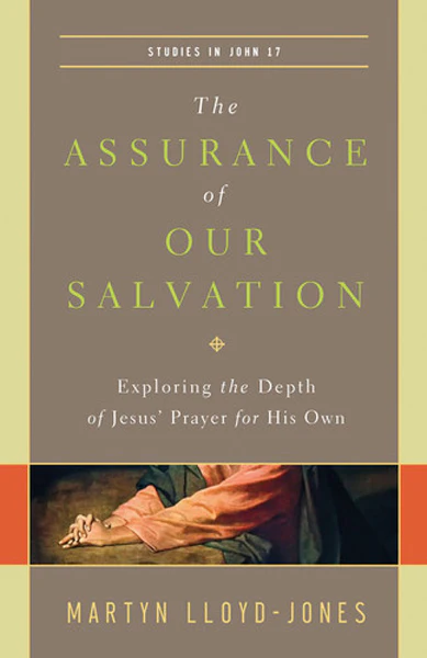 Assurance of Our Salvation: Exploring the Depth of Jesus' Prayer for His Own