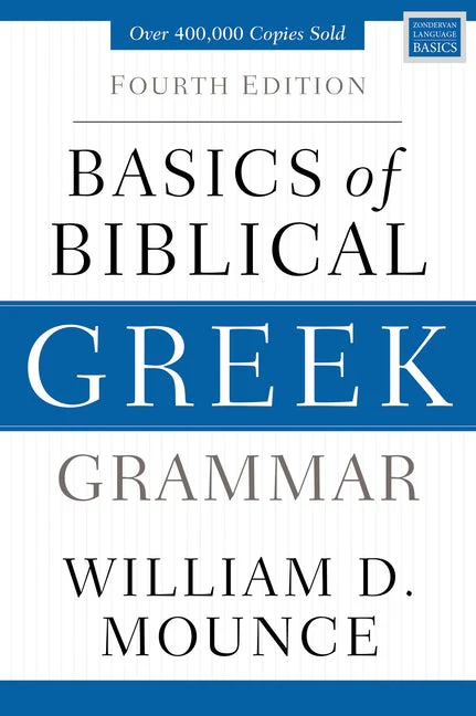 Basics of Biblical Greek Grammar: Fourth Edition (Zondervan Language Basics)