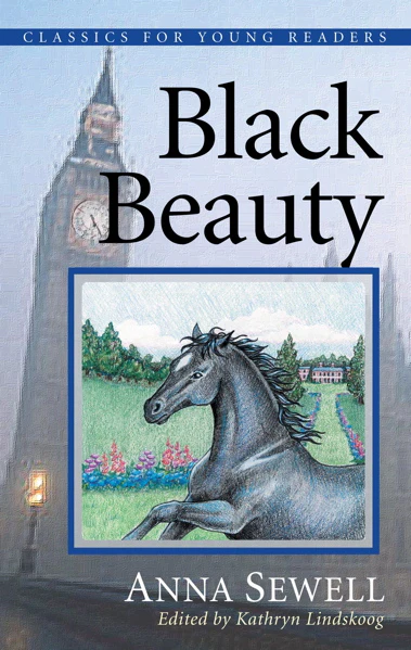 Black Beauty (Classics for Young Readers)