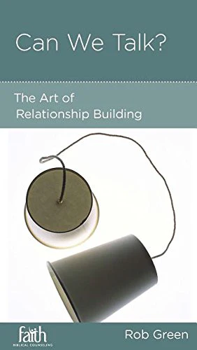 Can We Talk?: The Art of Relationship Building (FBC Minibook) - Image 2