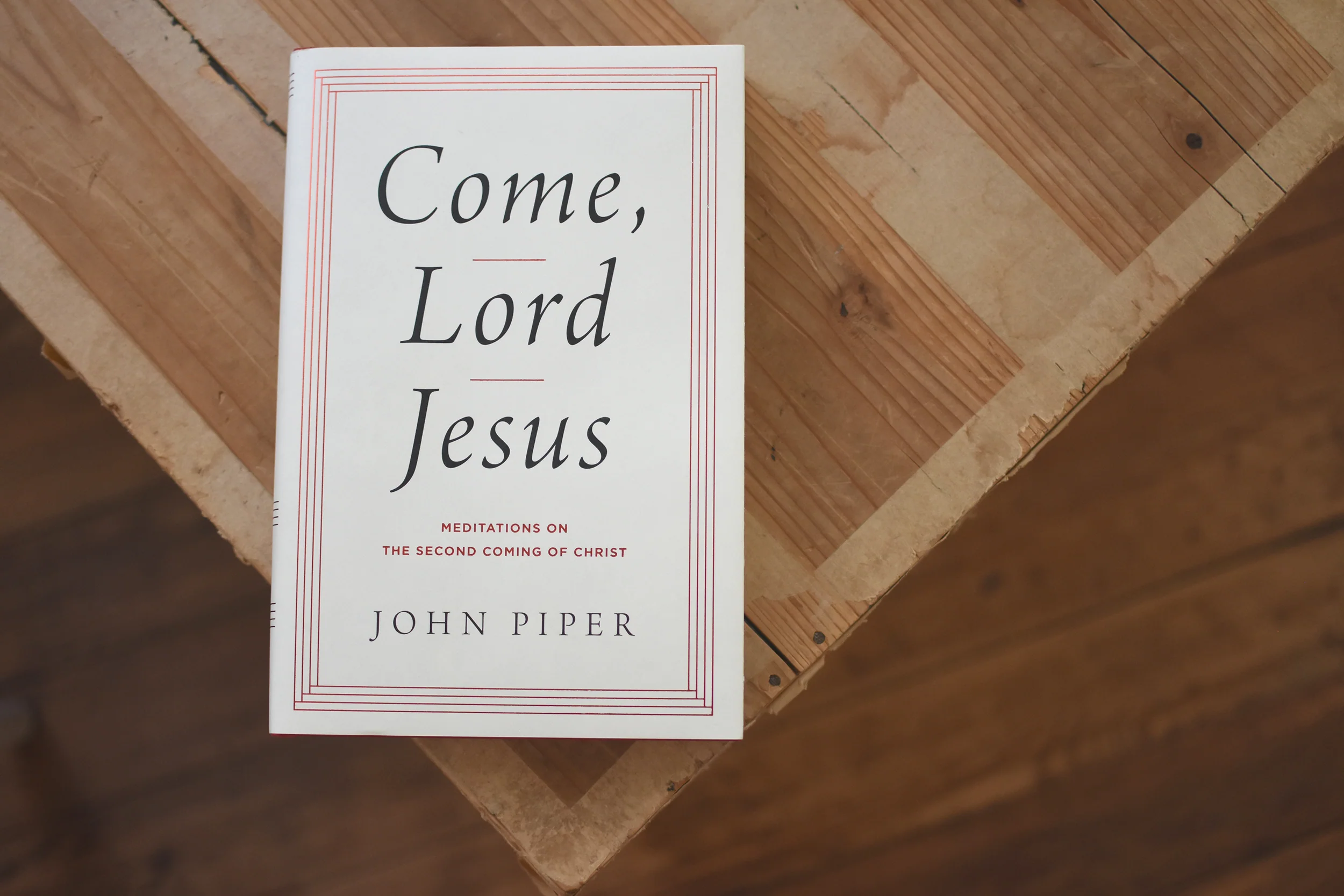 Come, Lord Jesus: Meditations on the Second Coming of Christ - Image 5