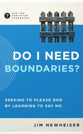 Do I Need Boundaries?: Seeking to Please God by Learning to Say No