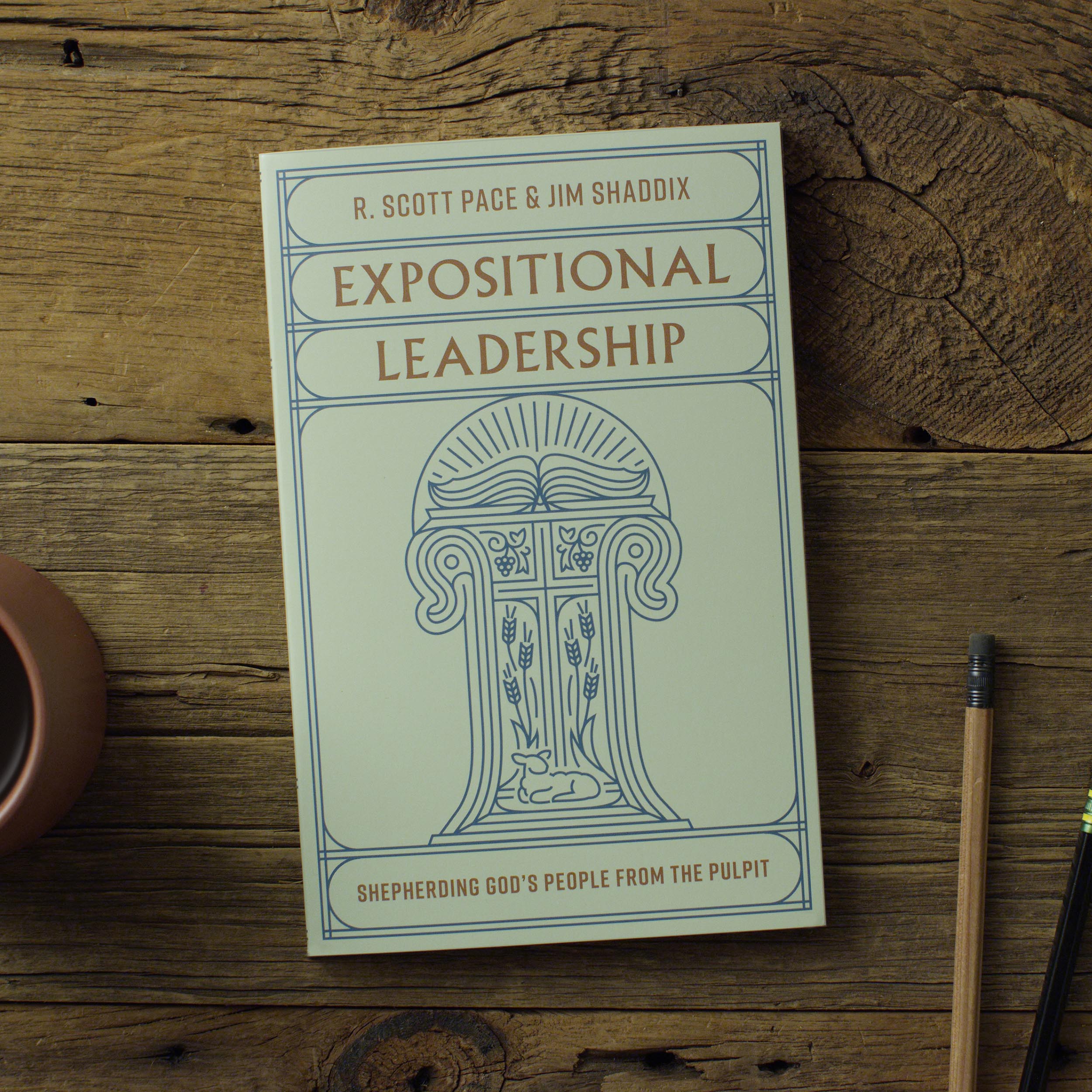 Expositional Leadership: Shepherding God's People from the Pulpit - Image 2