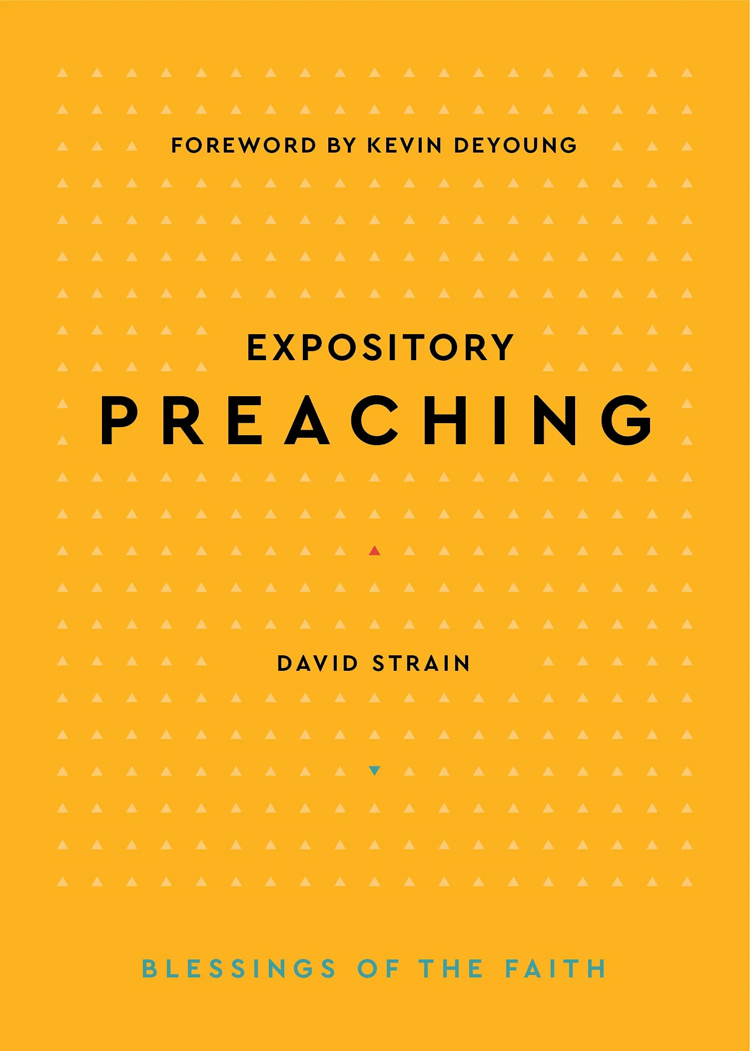 Expository Preaching (Blessings of the Faith)
