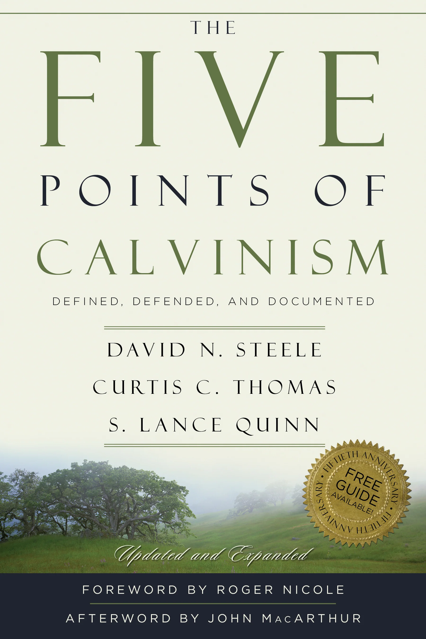 Five Points of Calvinism: Defined, Defended, and Documented, 2nd ed.