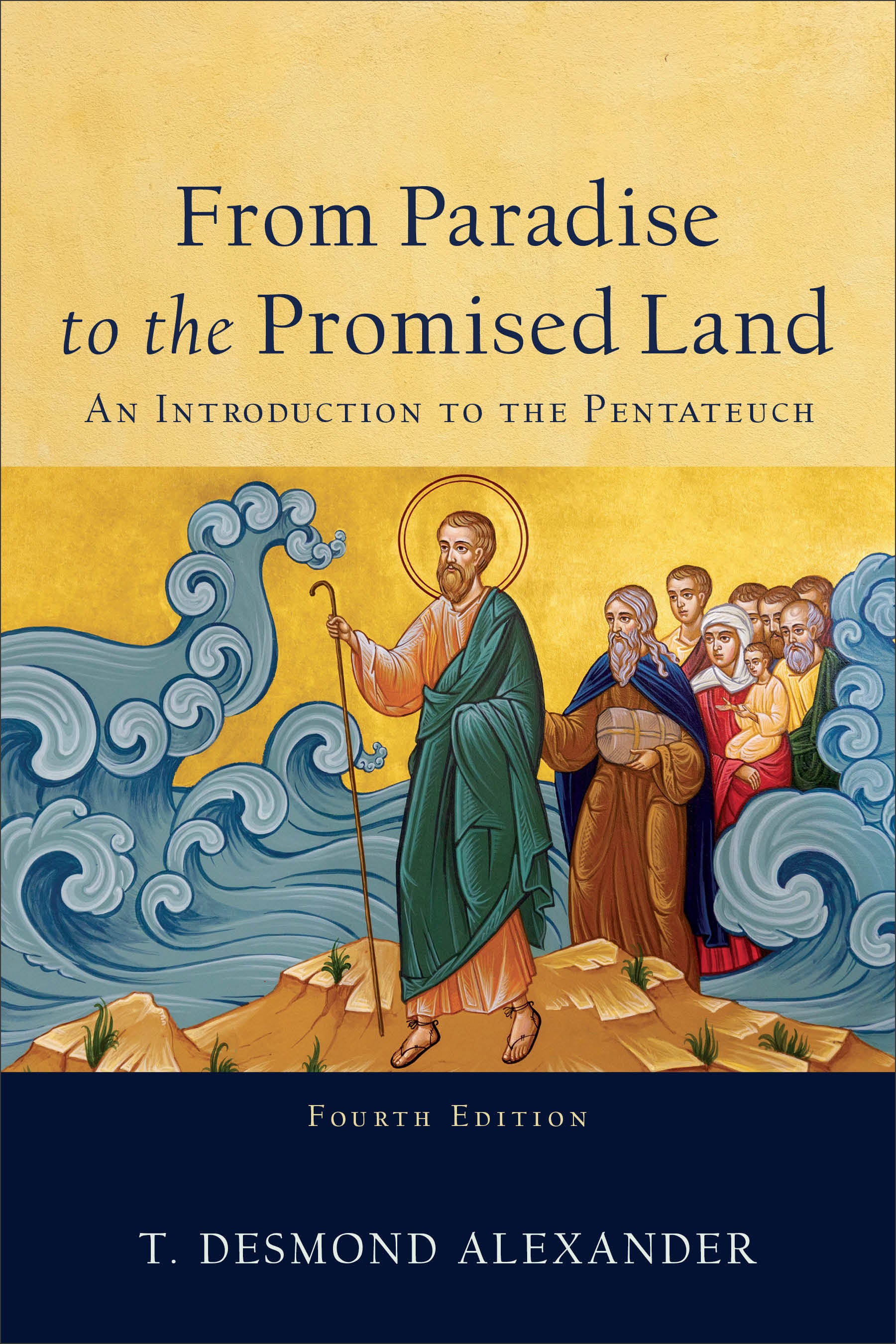 From Paradise to the Promised Land: An Introduction to the Pentateuch (4th ed.)