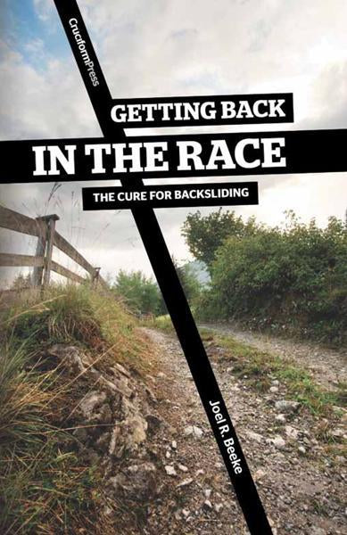 Getting Back in the Race: The Cure for Backsliding