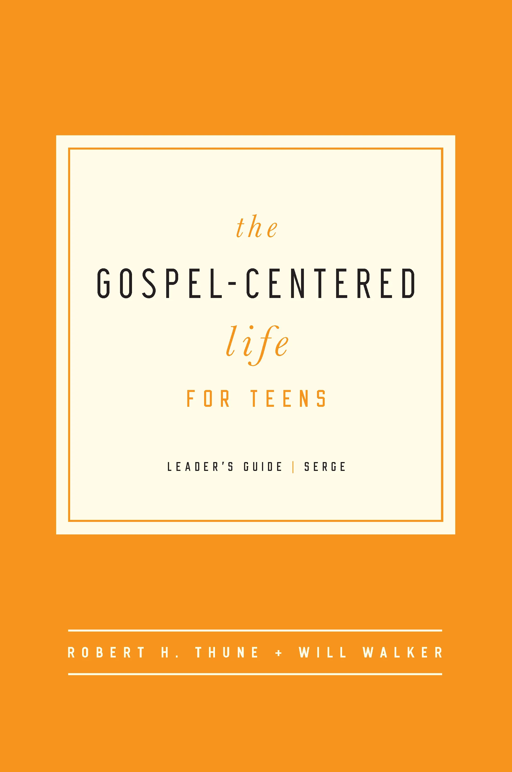 Gospel-Centered Life for Teens (Leader's Guide)
