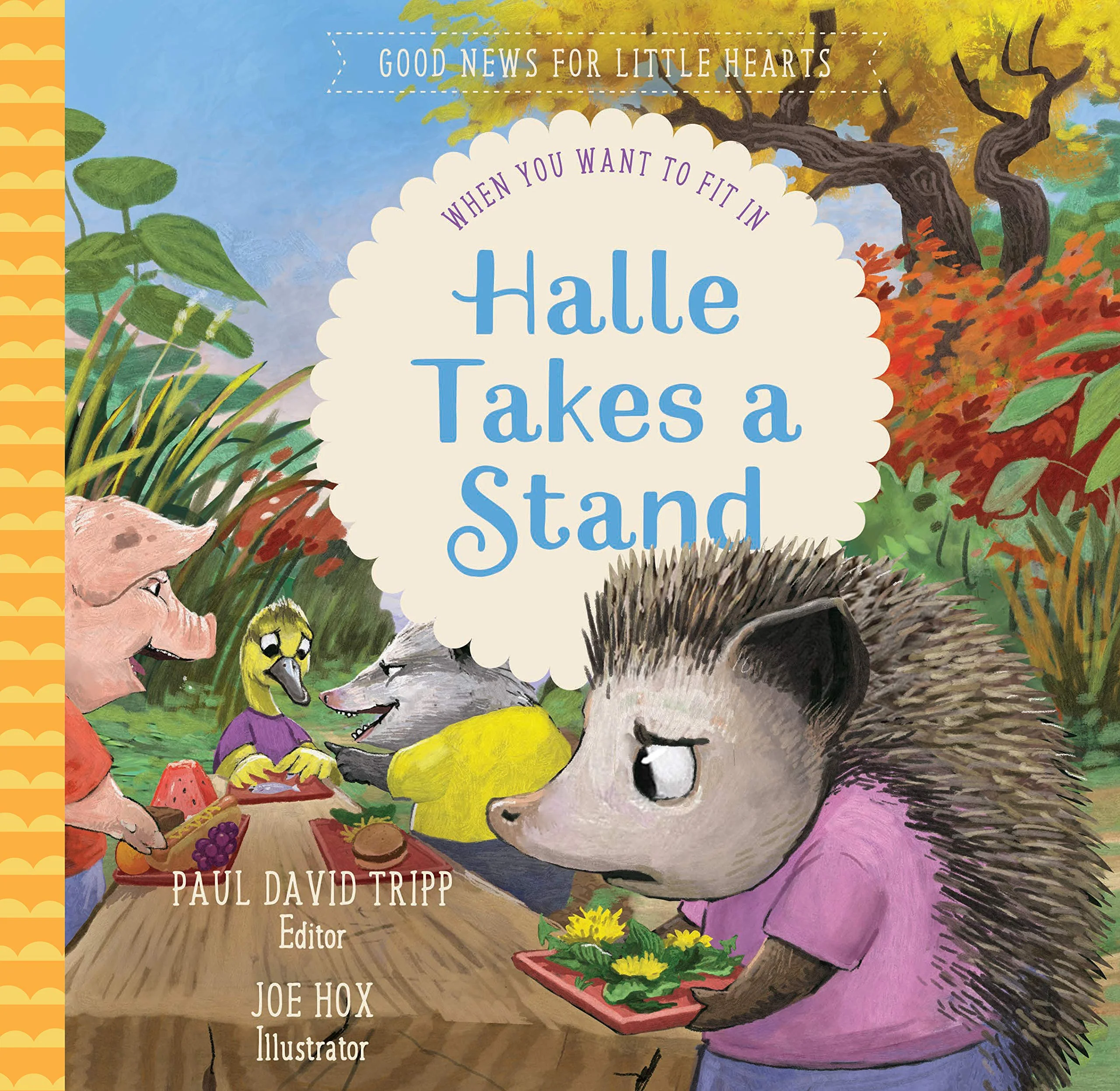 Halle Takes a Stand: When You Want to Fit In (Good News for Little Hearts)