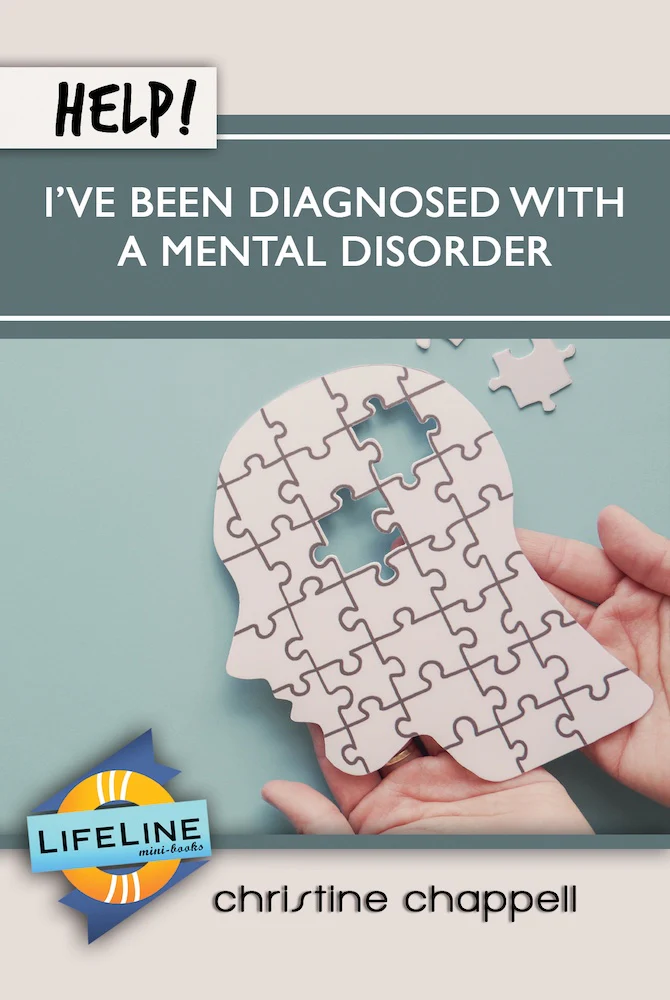 Help! I've Been Diagnosed with a Mental Disorder (LifeLine Mini-Book)