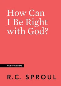 How Can I Be Right with God? (Crucial Questions)