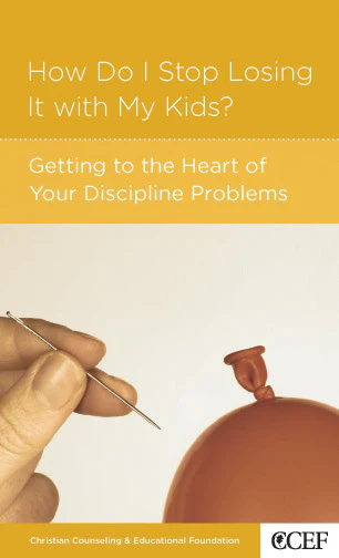 How Do I Stop Losing It with My Kids?: Getting to the Heart of Your Discipline Problems (CCEF Minibook)