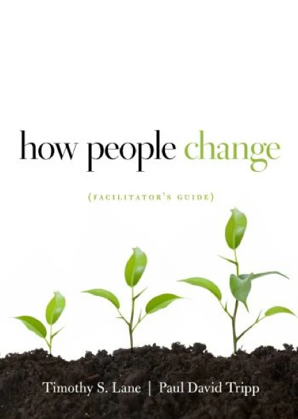 How People Change (Facilitator's Guide)