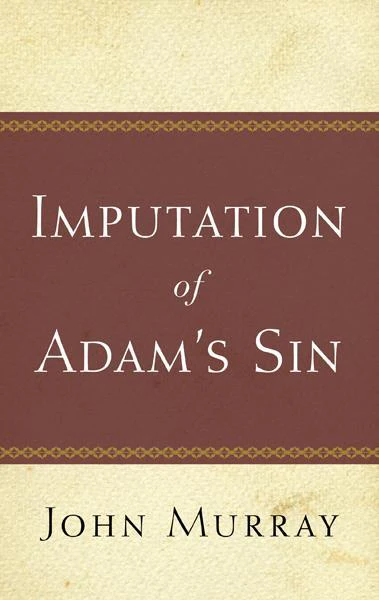 Imputation of Adam's Sin