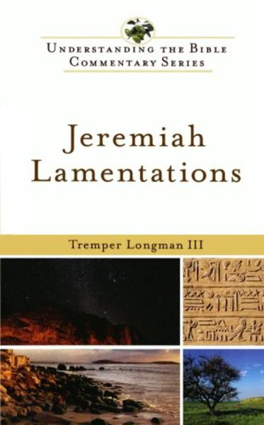 Jeremiah, Lamentations (Understanding the Bible Commentary Series)