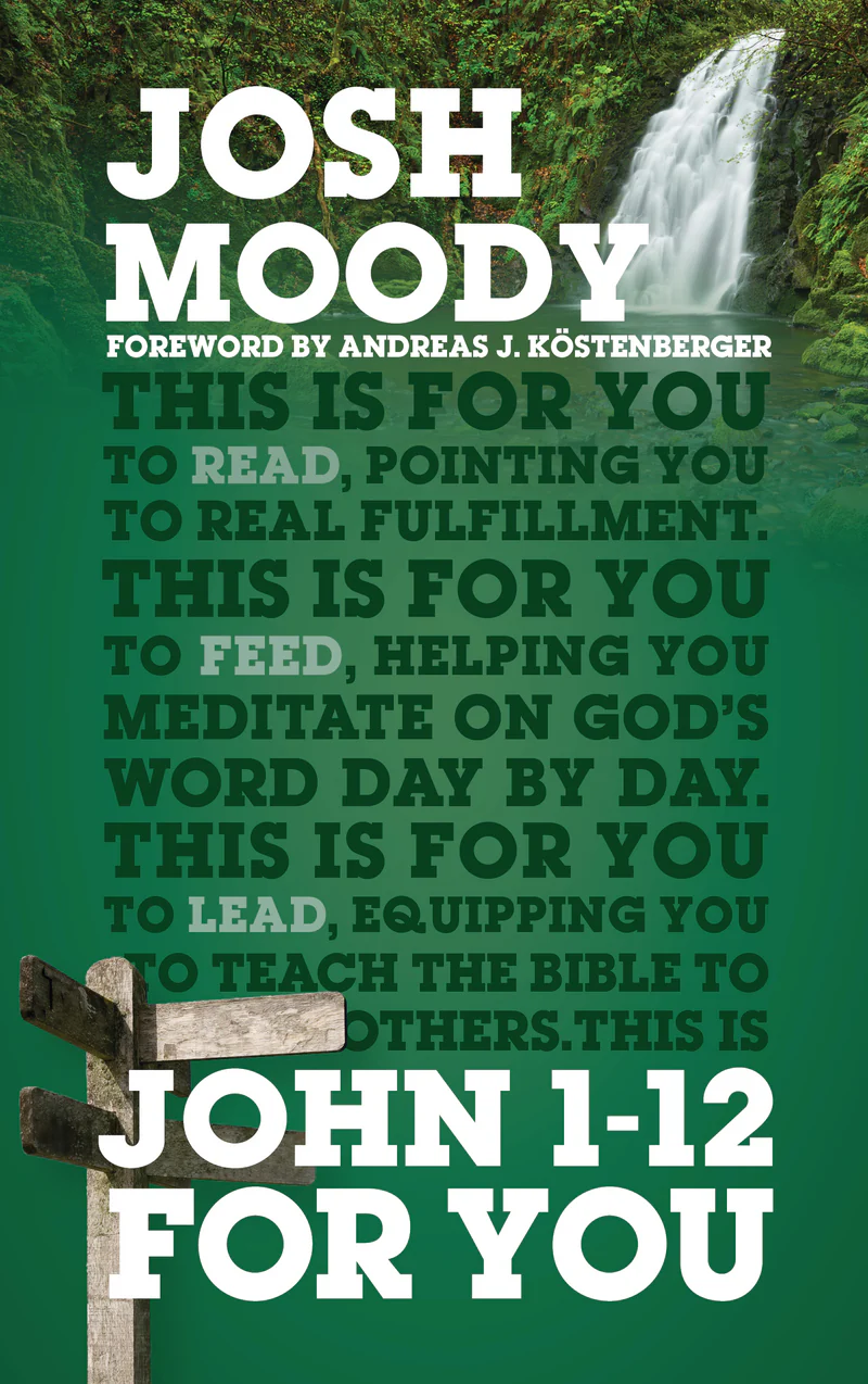 John 1-12 for You: Find Deeper Fulfillment as You Meet the Word (God's Word for You)