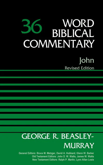 John, Volume 36 (Revised) (Word Biblical Commentary)