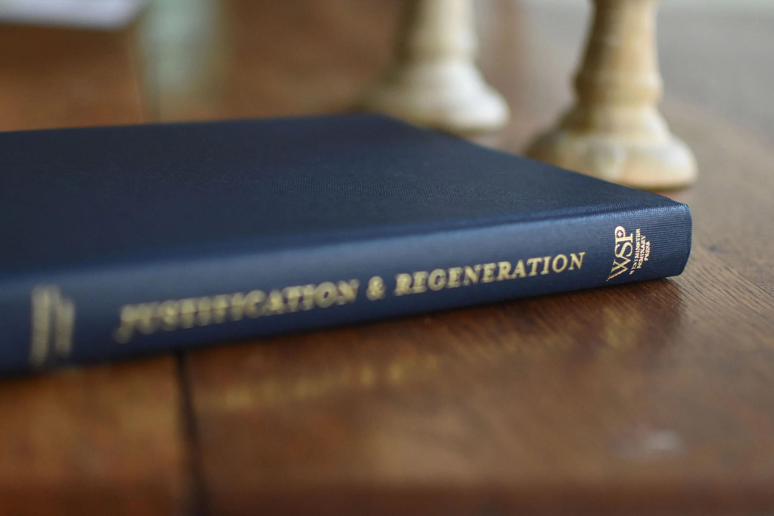 Justification and Regeneration: Practical Writings on Saving Faith - Image 3