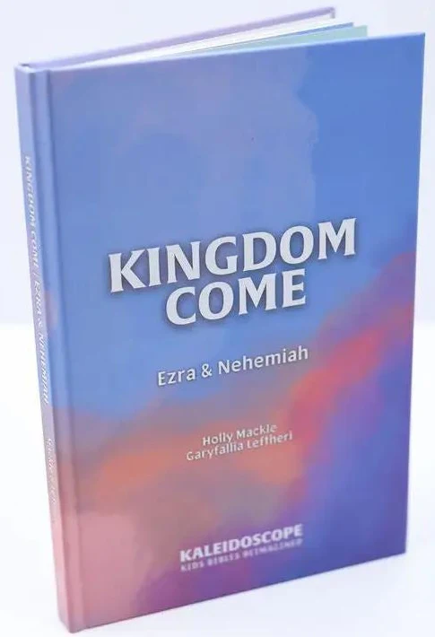 Kingdom Come: Ezra & Nehemiah