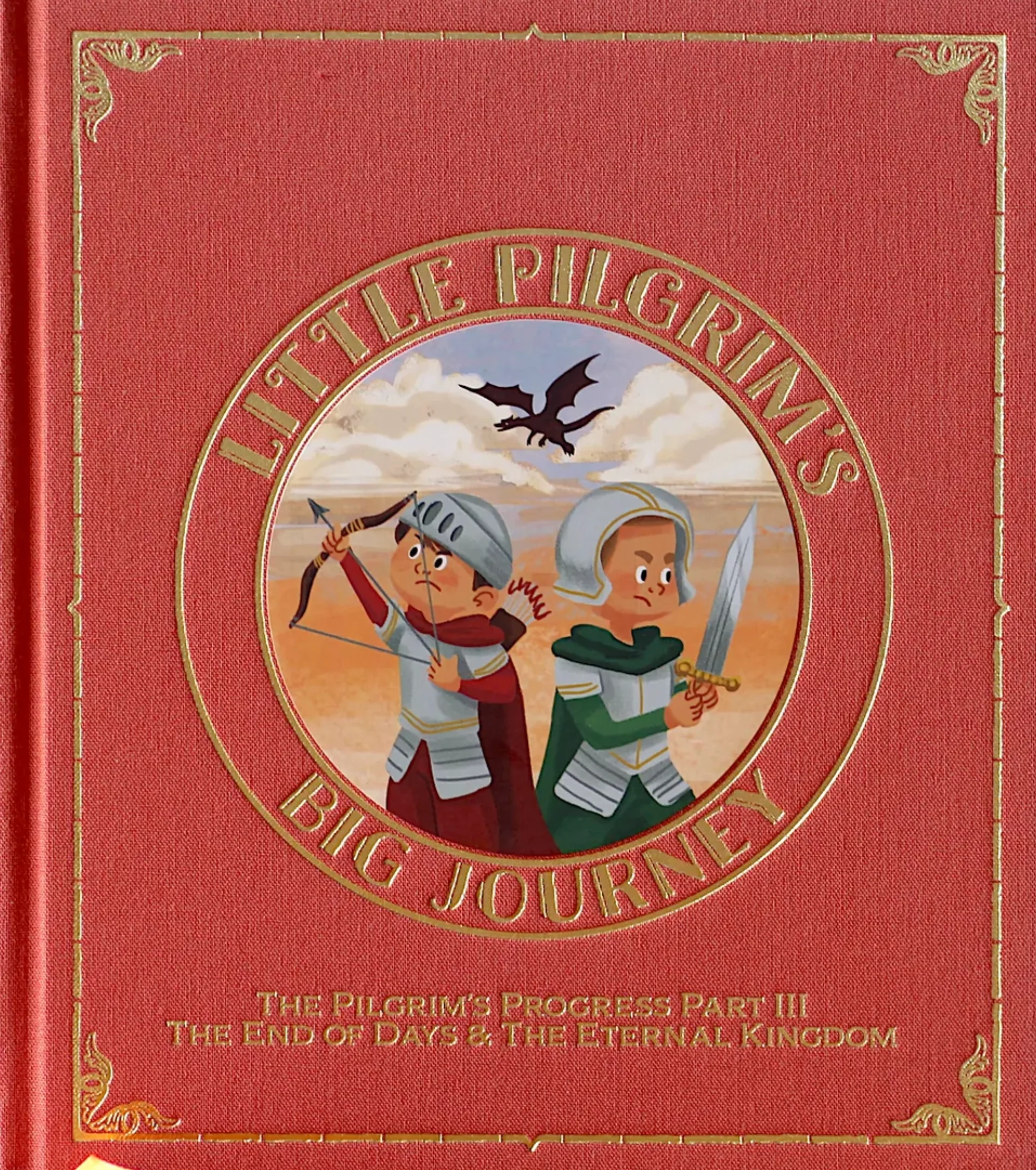 Little Pilgrim's Big Journey Part III: The End of Days and the Eternal Kingdom