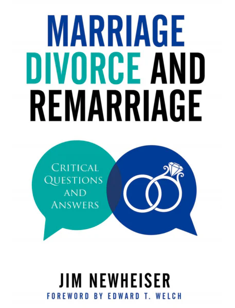 Marriage, Divorce, and Remarriage: Critical Questions and Answers