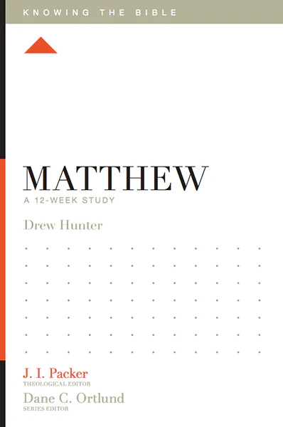Matthew: A 12-Week Study (Knowing the Bible)