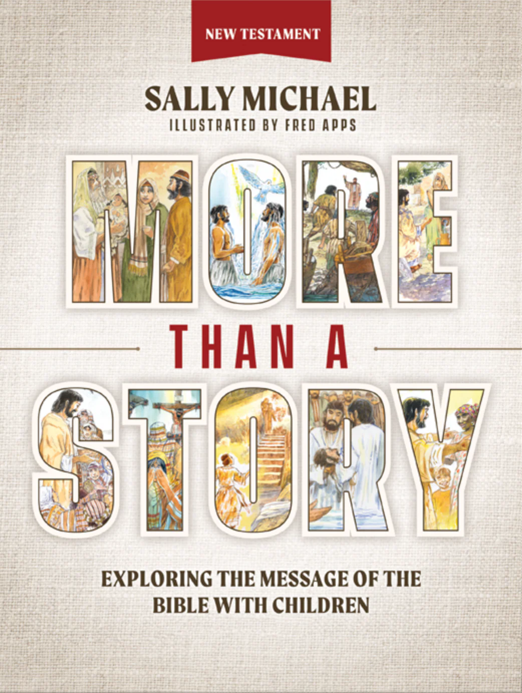 More Than A Story: New Testament