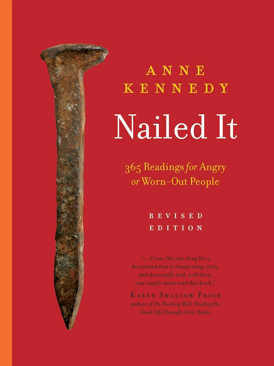 Nailed It: 365 Readings for Angry or Worn-Out People (Revised Second)