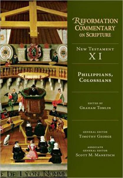 Philippians, Colossians (Reformation Commentary on Scripture)