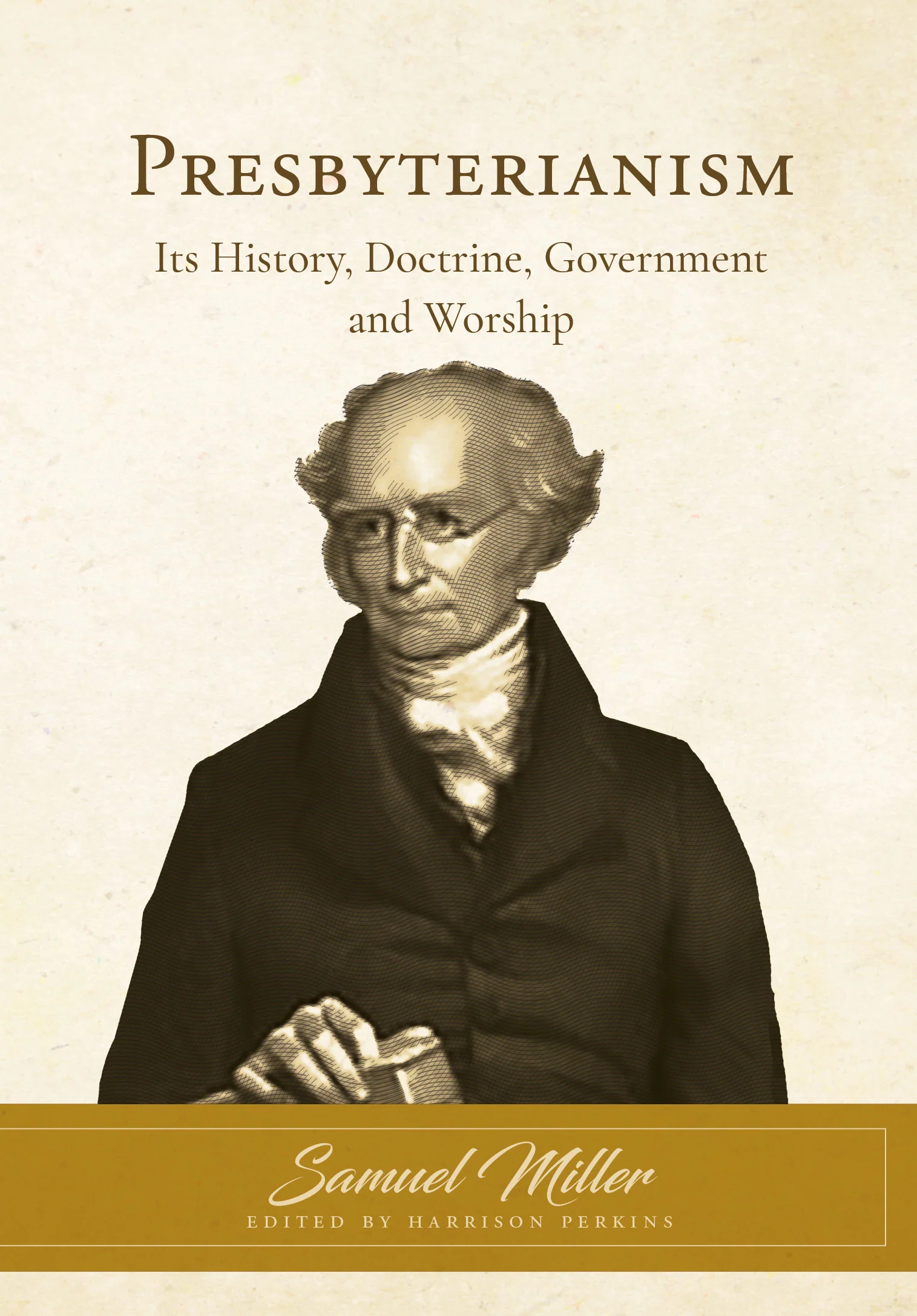 Presbyterianism: Its History, Doctrine, Government, and Worship