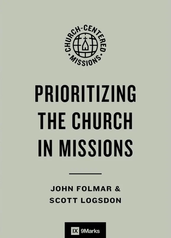 Prioritizing the Church in Missions