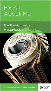 The Problem with Masturbation: It's All about Me (CCEF Minibook) - Image 2