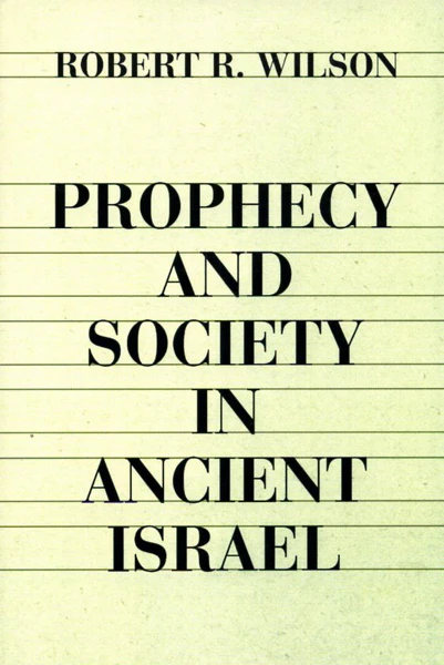 Prophecy and Society in Ancient Israel