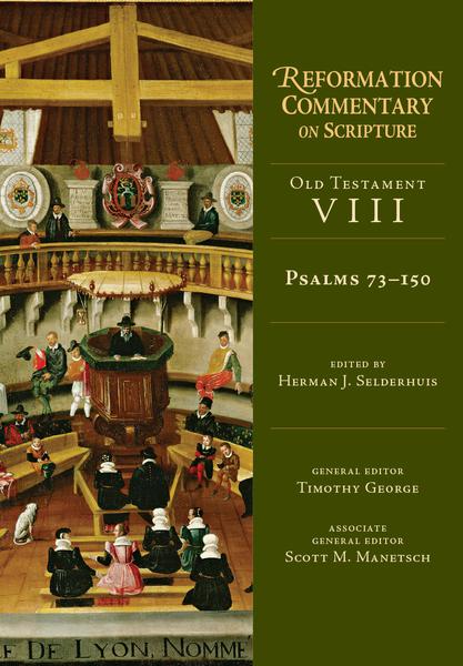 Psalms 73-150 (Reformation Commentary on Scripture)