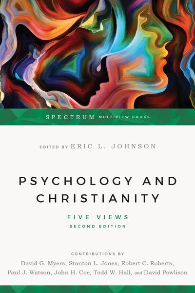 Psychology & Christianity: Five Views (Spectrum Series)