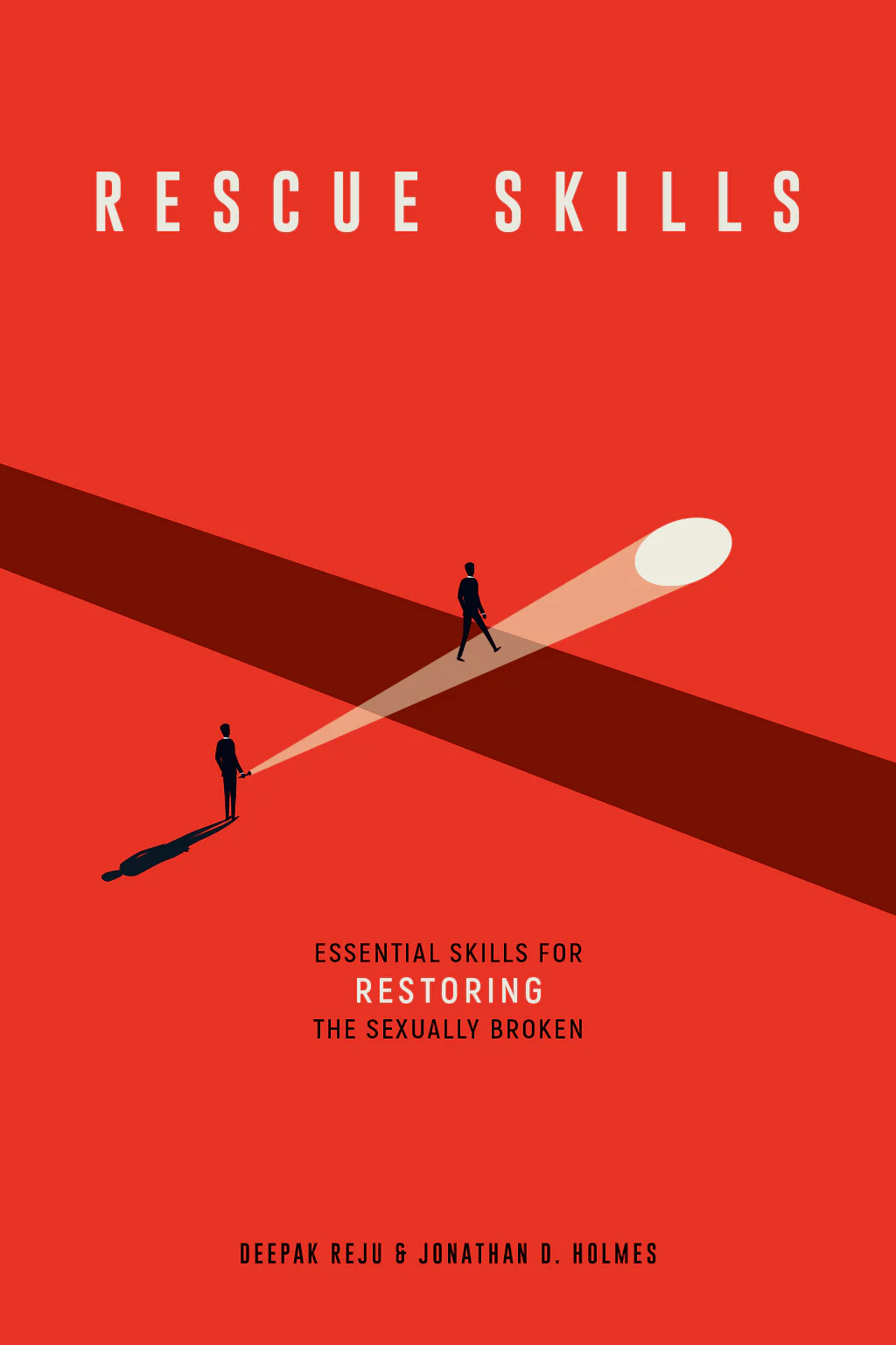 Rescue Skills: Essential Skills for Restoring the Sexually Broken