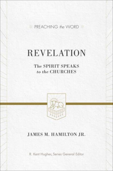 Revelation: The Spirit Speaks to the Churches (Preaching the Word)