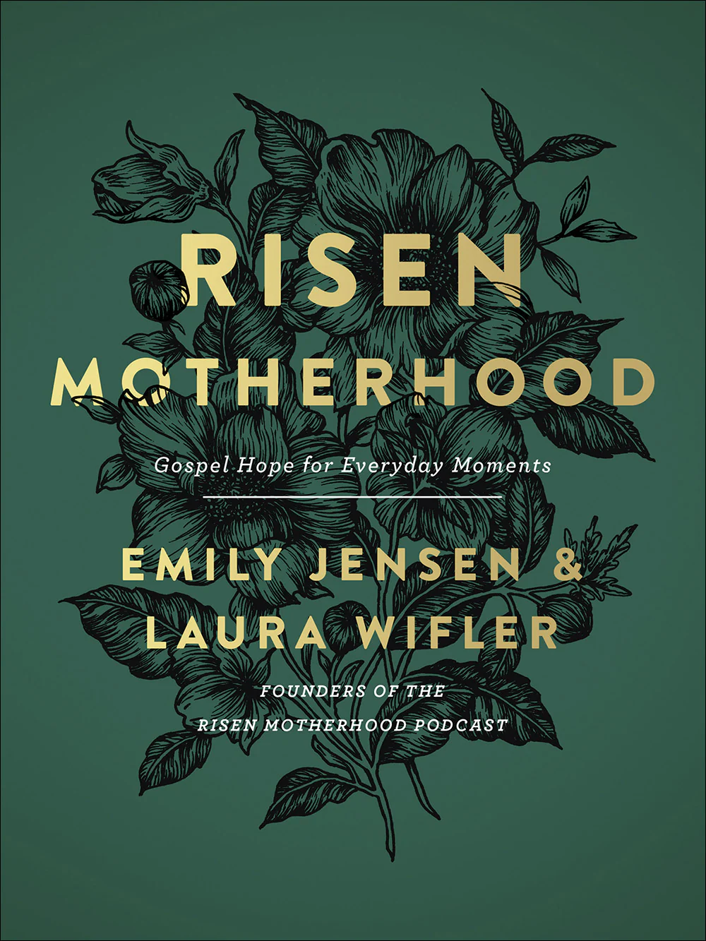 Risen Motherhood: Gospel Hope for Everyday Moments