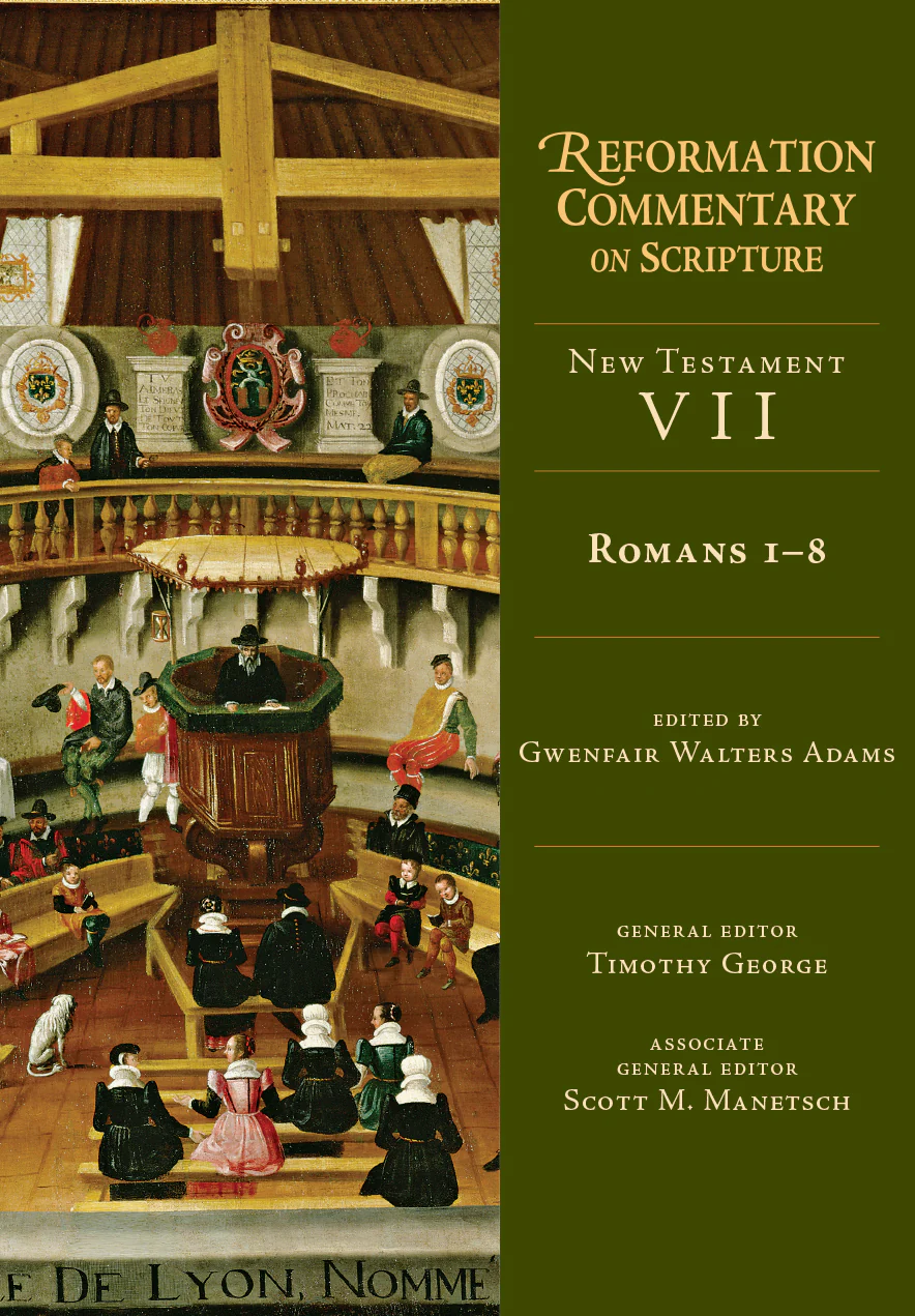Romans 1-8 (Reformation Commentary on Scripture)